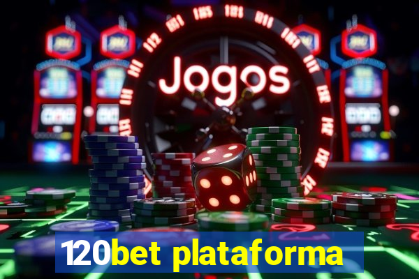 120bet plataforma